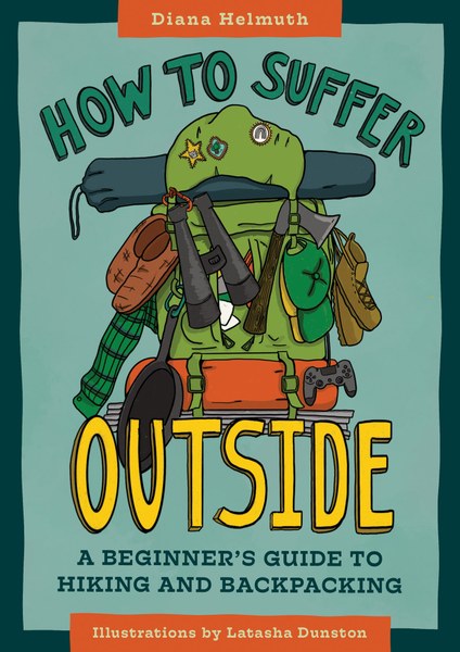 How to Suffer Outside by Diana Helmuth