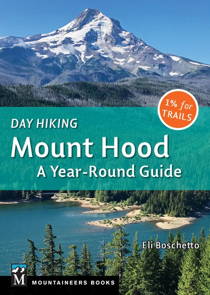 Mountaineers Books | Day Hiking Mount Hood